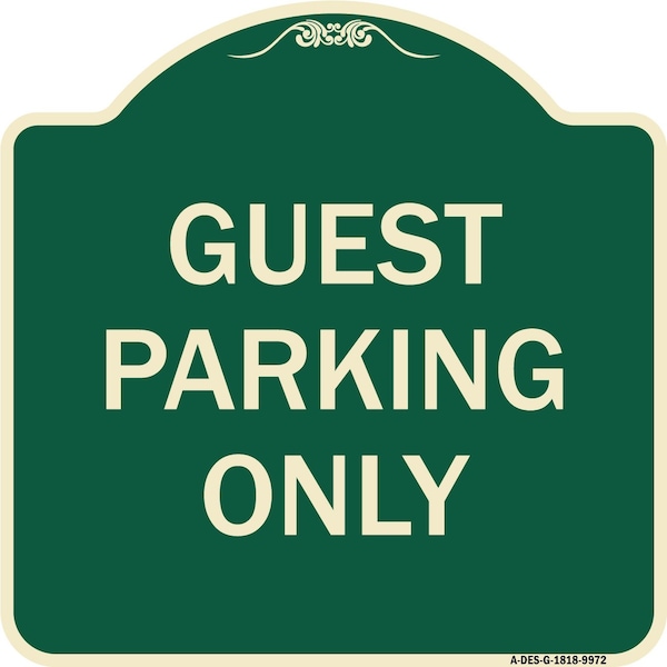 Signmission Designer Series-Guest Parking Only, Green Heavy-Gauge Aluminum, 18" x 18", G-1818-9972 A-DES-G-1818-9972 - main